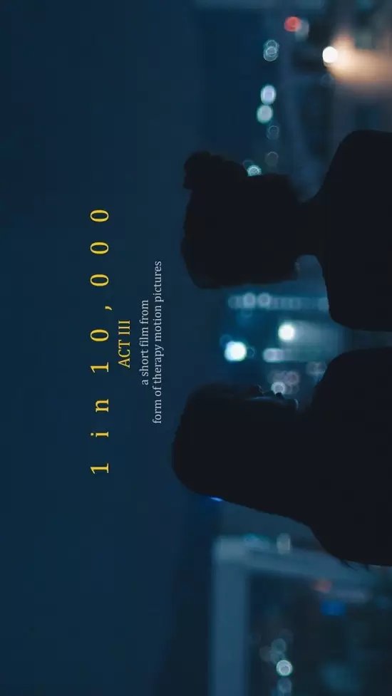 1 in 10,000 (Act III)